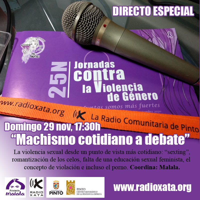 29 de noviembre, Especial “Machismo cotidiano a debate” junto al colectivo Malala